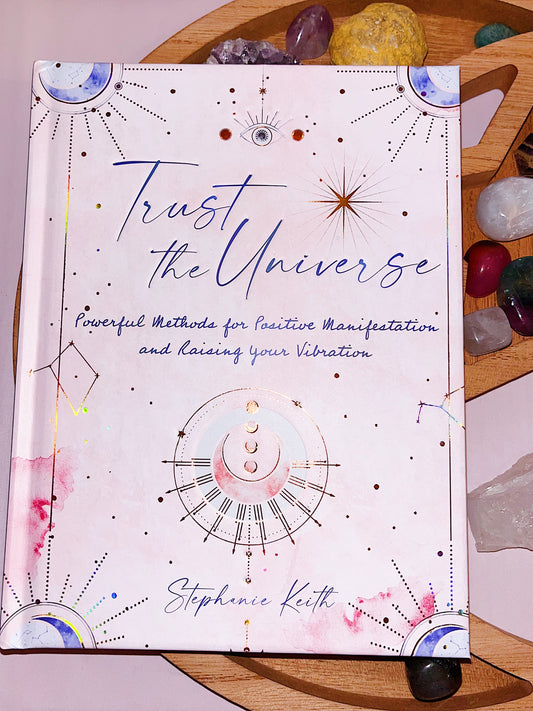 ‘Trust the Universe’ by Stephanie Keith